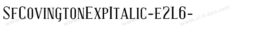 SfCovingtonExpItalic-e2L6字体转换 SfCovingtonExpItalic-e2L6字体转换