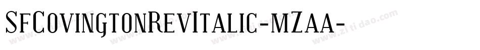 SfCovingtonRevItalic-mZaa字体转换 SfCovingtonRevItalic-mZaa字体转换