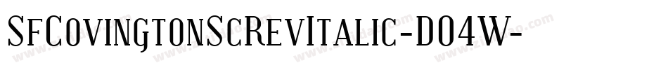 SfCovingtonScRevItalic-D04W字体转换
