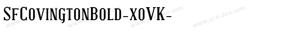 SfCovingtonBold-xoVK字体转换 SfCovingtonBold-xoVK字体转换