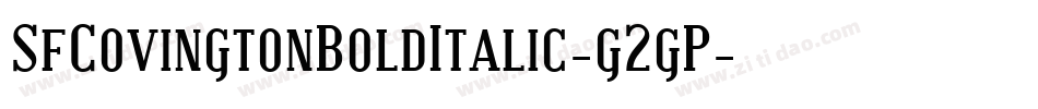 SfCovingtonBoldItalic-g2gP字体转换