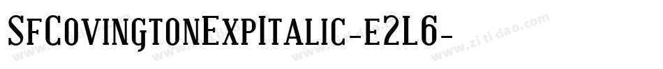 SfCovingtonExpItalic-e2L6字体转换 SfCovingtonExpItalic-e2L6字体转换