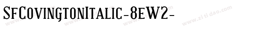 SfCovingtonItalic-8eW2字体转换
