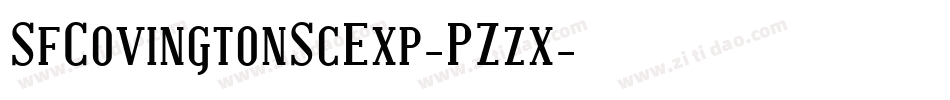 SfCovingtonScExp-PZzx字体转换 SfCovingtonScExp-PZzx字体转换
