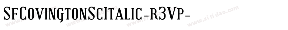 SfCovingtonScItalic-r3Vp字体转换 SfCovingtonScItalic-r3Vp字体转换