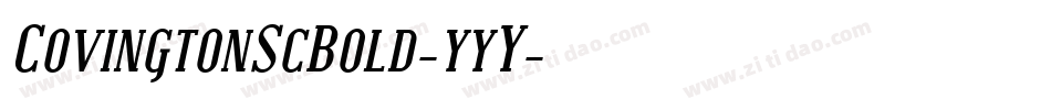CovingtonScBold-yyY字体转换 CovingtonScBold-yyY字体转换