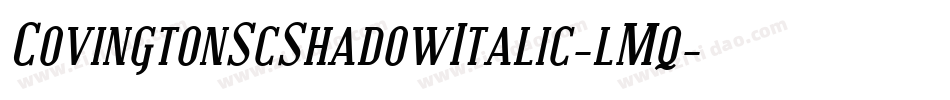 CovingtonScShadowItalic-lMq字体转换