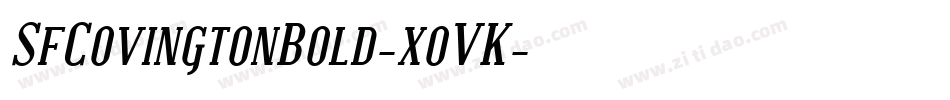 SfCovingtonBold-xoVK字体转换 SfCovingtonBold-xoVK字体转换