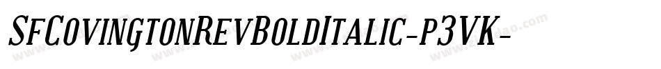 SfCovingtonRevBoldItalic-p3VK字体转换 SfCovingtonRevBoldItalic-p3VK字体转换