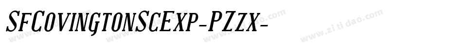 SfCovingtonScExp-PZzx字体转换 SfCovingtonScExp-PZzx字体转换