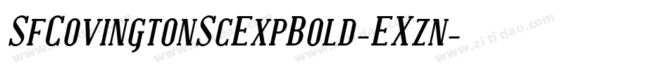 SfCovingtonScExpBold-EXzn字体转换 SfCovingtonScExpBold-EXzn字体转换