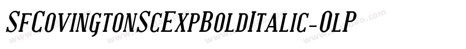 SfCovingtonScExpBoldItalic-0lPR字体转换 SfCovingtonScExpBoldItalic-0lPR字体转换