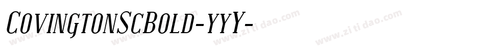 CovingtonScBold-yyY字体转换 CovingtonScBold-yyY字体转换