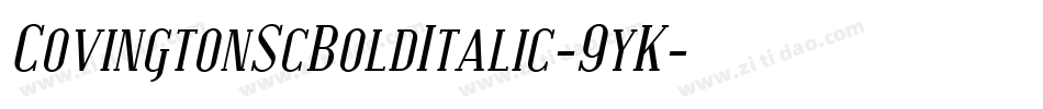 CovingtonScBoldItalic-9yK字体转换