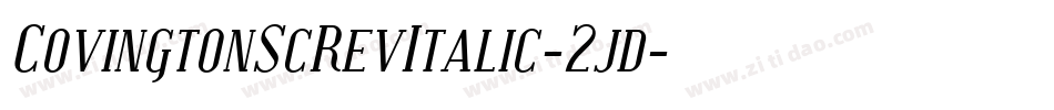CovingtonScRevItalic-2jd字体转换