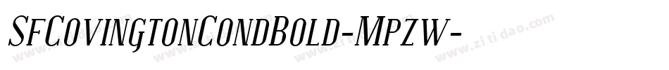 SfCovingtonCondBold-Mpzw字体转换 SfCovingtonCondBold-Mpzw字体转换