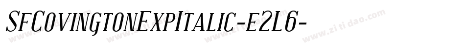 SfCovingtonExpItalic-e2L6字体转换 SfCovingtonExpItalic-e2L6字体转换