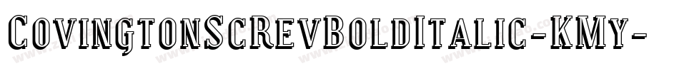 CovingtonScRevBoldItalic-KMy字体转换