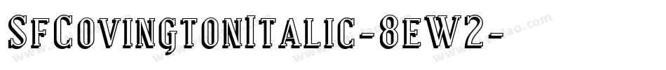 SfCovingtonItalic-8eW2字体转换
