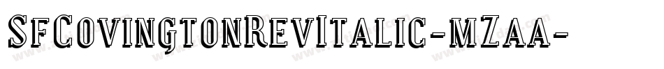 SfCovingtonRevItalic-mZaa字体转换 SfCovingtonRevItalic-mZaa字体转换