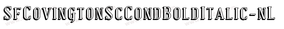 SfCovingtonScCondBoldItalic-nLy1字体转换 SfCovingtonScCondBoldItalic-nLy1字体转换
