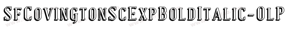SfCovingtonScExpBoldItalic-0lPR字体转换 SfCovingtonScExpBoldItalic-0lPR字体转换
