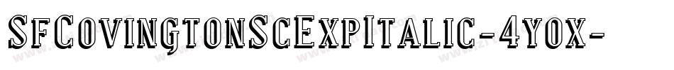 SfCovingtonScExpItalic-4yox字体转换 SfCovingtonScExpItalic-4yox字体转换