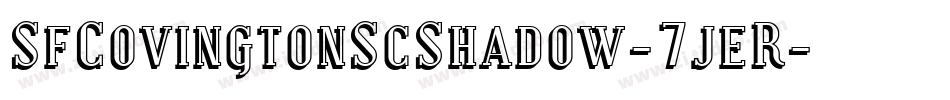 SfCovingtonScShadow-7jeR字体转换 SfCovingtonScShadow-7jeR字体转换