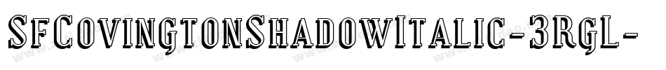 SfCovingtonShadowItalic-3RgL字体转换 SfCovingtonShadowItalic-3RgL字体转换