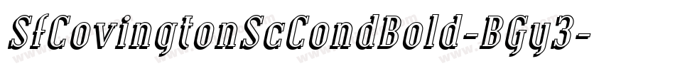 SfCovingtonScCondBold-BGy3字体转换 SfCovingtonScCondBold-BGy3字体转换