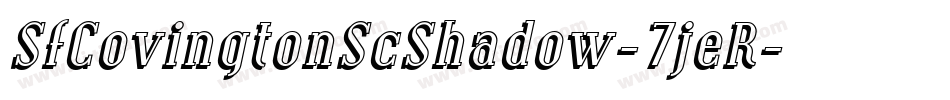 SfCovingtonScShadow-7jeR字体转换 SfCovingtonScShadow-7jeR字体转换