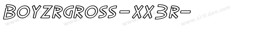 Boyzrgross-xx3r字体转换