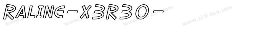 Raline-x3R30字体转换