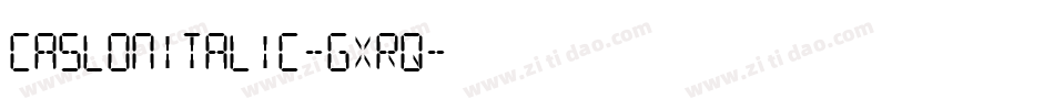 Caslonitalic-GXRq字体转换
