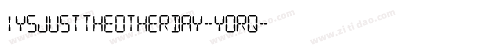 Iysjusttheotherday-Y0Rq字体转换