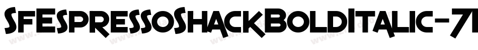 SfEspressoShackBoldItalic-7Pm4字体转换 SfEspressoShackBoldItalic-7Pm4字体转换