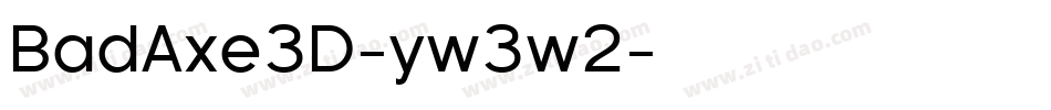 BadAxe3D-yw3w2字体转换