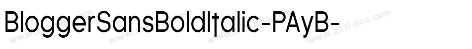 BloggerSansBoldItalic-PAyB字体转换