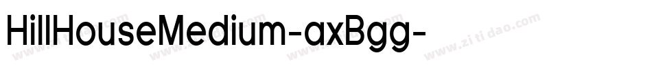 HillHouseMedium-axBgg字体转换