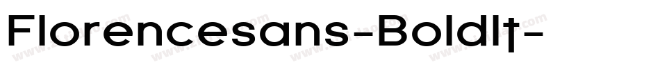Florencesans-BoldIt字体转换