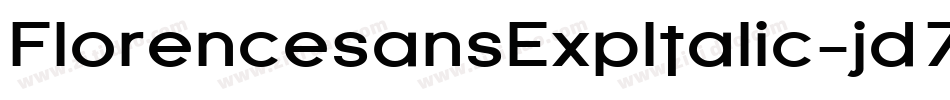 FlorencesansExpItalic-jd7字体转换 FlorencesansExpItalic-jd7字体转换