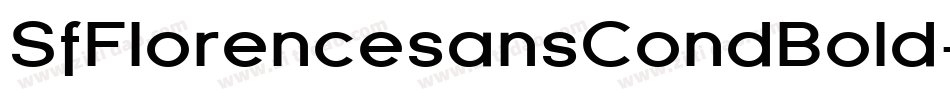 SfFlorencesansCondBold-BGg3字体转换 SfFlorencesansCondBold-BGg3字体转换