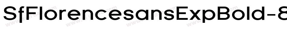 SfFlorencesansExpBold-8eK2字体转换