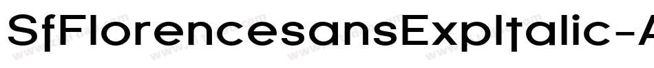 SfFlorencesansExpItalic-AwXL字体转换 SfFlorencesansExpItalic-AwXL字体转换