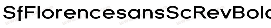 SfFlorencesansScRevBoldItalic-ZJPm字体转换 SfFlorencesansScRevBoldItalic-ZJPm字体转换