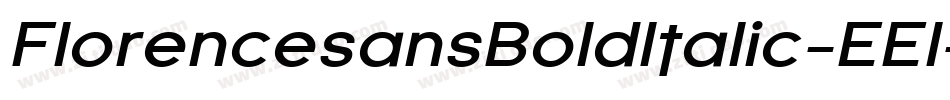FlorencesansBoldItalic-EEl字体转换
