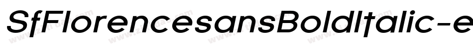 SfFlorencesansBoldItalic-e2l6字体转换 SfFlorencesansBoldItalic-e2l6字体转换