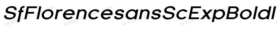 SfFlorencesansScExpBoldItalic-WV7E字体转换 SfFlorencesansScExpBoldItalic-WV7E字体转换