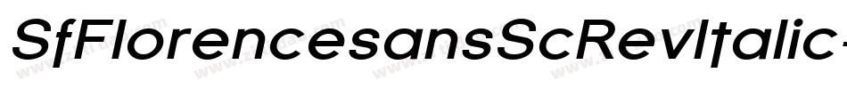 SfFlorencesansScRevItalic-MpRw字体转换 SfFlorencesansScRevItalic-MpRw字体转换