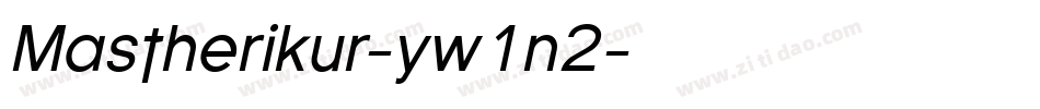 Mastherikur-yw1n2字体转换